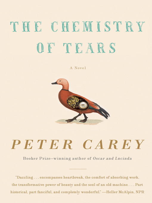 Title details for The Chemistry of Tears by Peter Carey - Wait list
